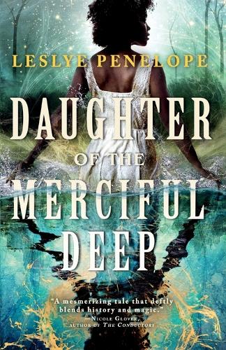 Boekomslag Daughter of the Merciful Deep van Leslye Penelope – ISBN 9780316378222