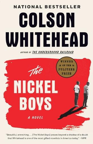 Nickel Boys (Winner 2020 Pulitzer Prize for Fiction) - A Novel