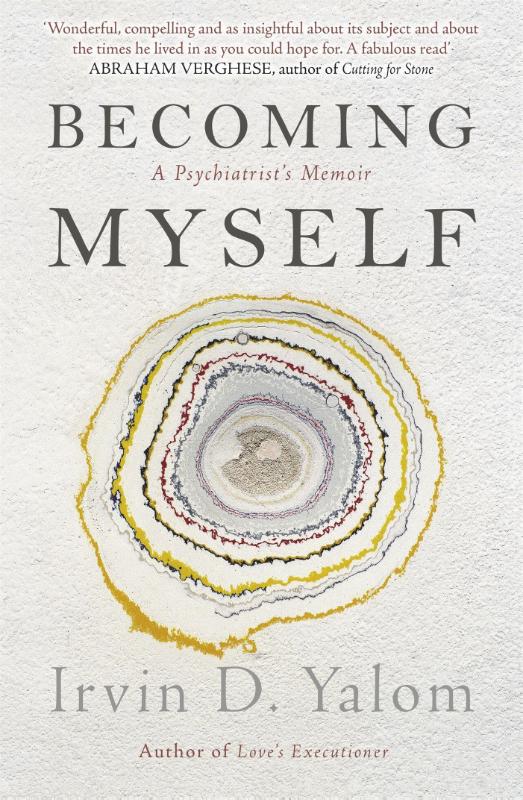 Becoming Myself - A Psychiatrist's Memoir