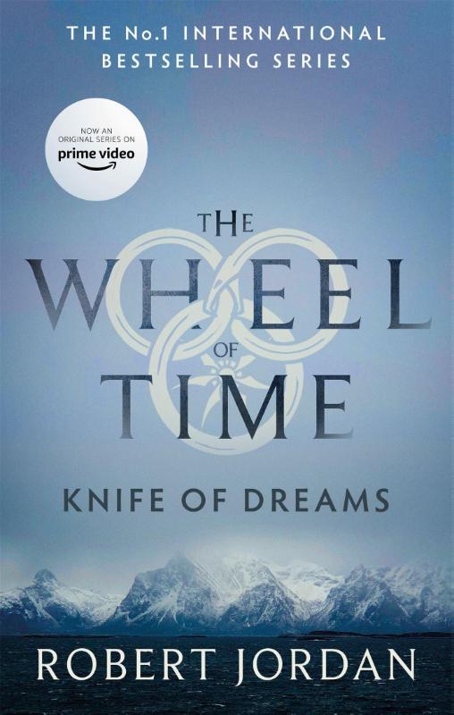 Knife Of Dreams - Book 11 of the Wheel of Time (Now a major TV series)