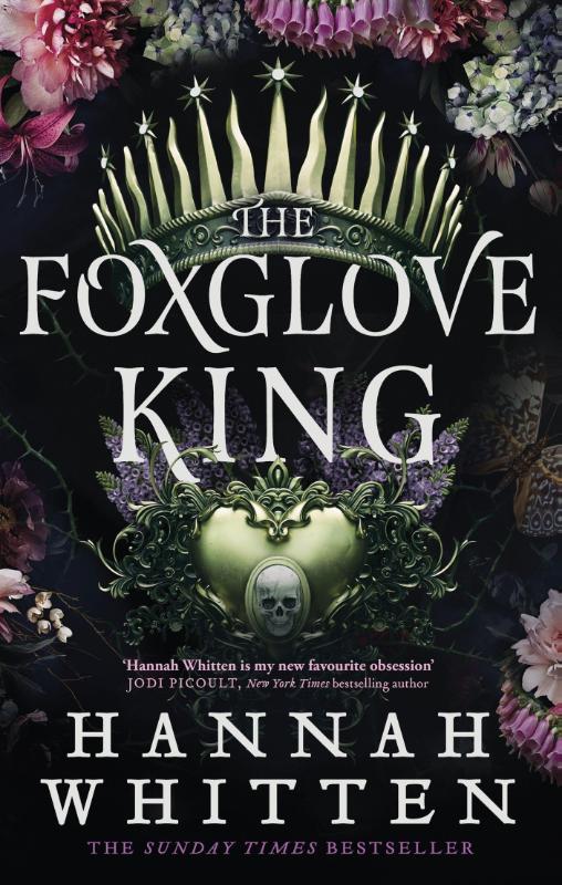 The Foxglove King - The Sunday Times bestselling romantasy phenomenon