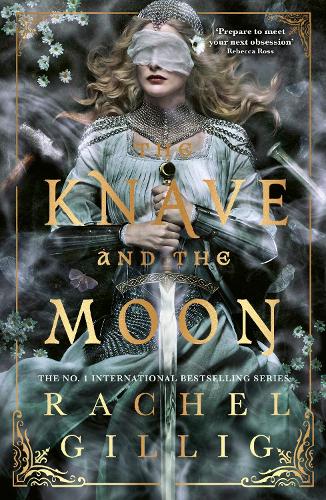 The Knave and the Moon - The spellbinding sequel to The Knight and the Moth from multi-million-copy bestseller Rachel Gillig