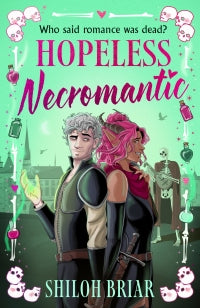 Hopeless Necromantic - A debut romantic fantasy that's good enough to raise the dead . . .