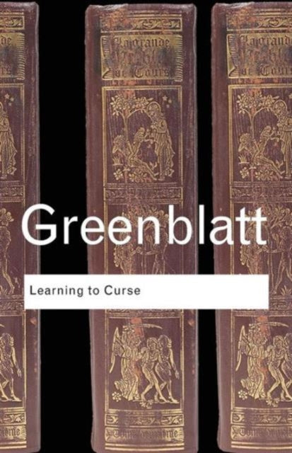 Learning to Curse - Essays in Early Modern Culture