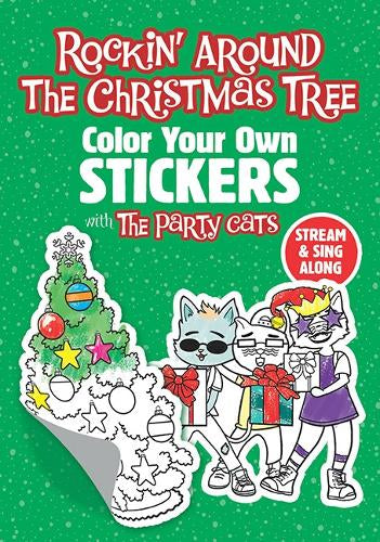Rockin' Around the Christmas Tree: Color Your Own Stickers with the Party Cats – Dover Publications Inc | Primary Wave –…