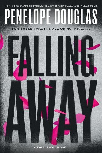 Boekomslag Falling Away van Penelope Douglas – ISBN 9780593639979
