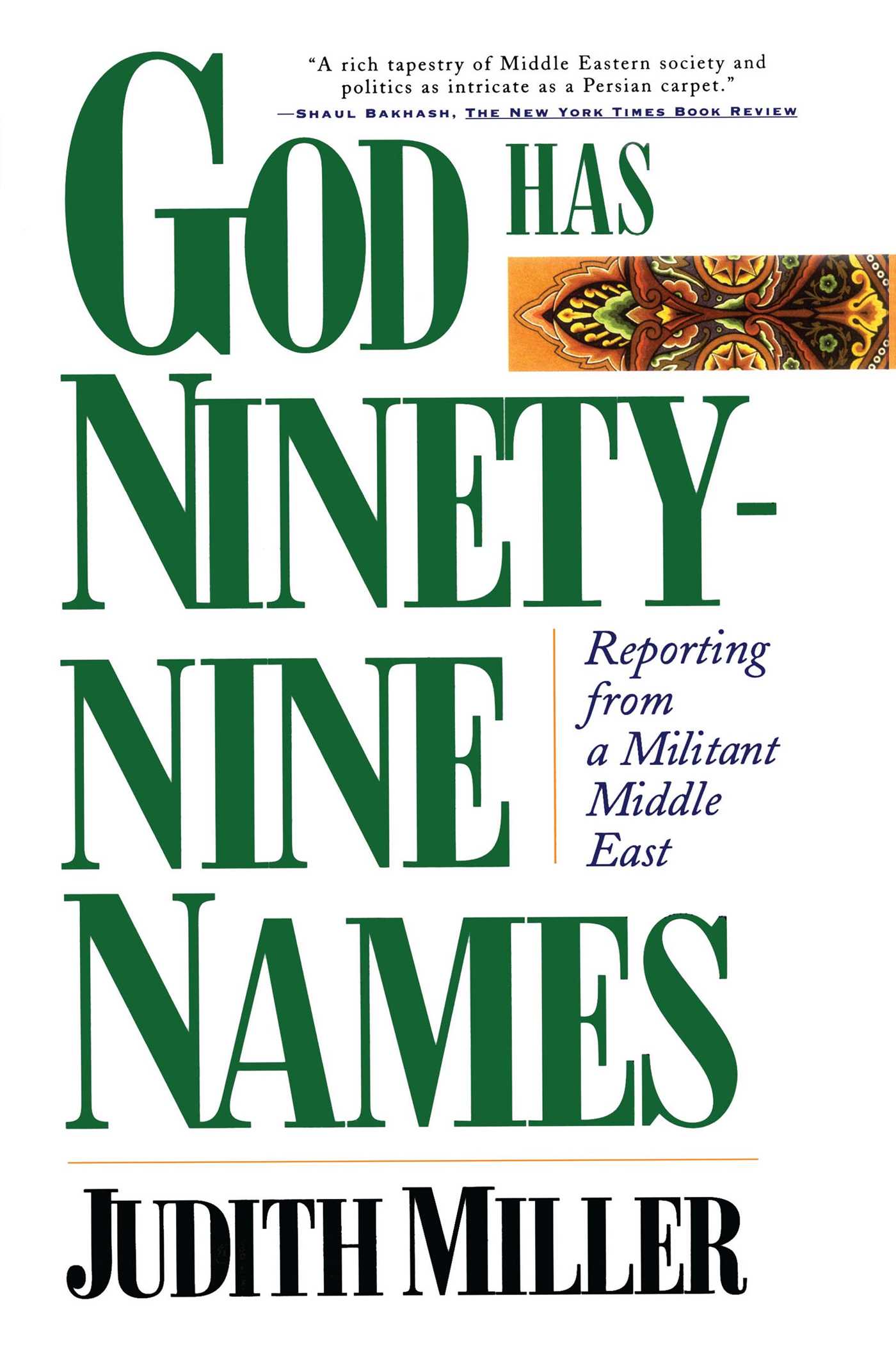 God Has Ninety-Nine Names - Reporting from a Militant Middle East