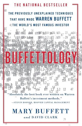 Buffettology - The Previously Unexplained Techniques That Have Ma