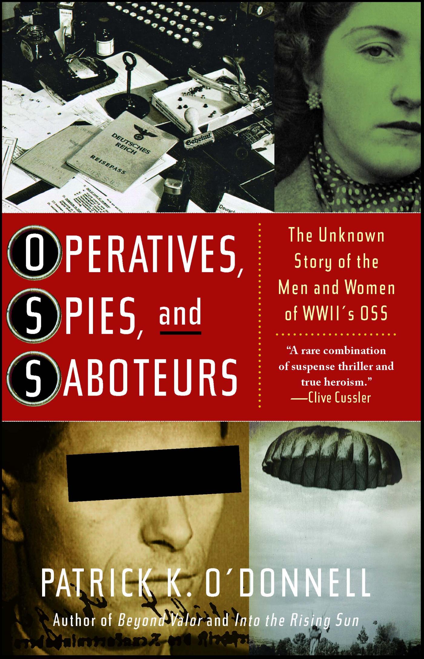 Operatives, Spies, and Saboteurs - The Unknown Story of the Men and Women of World Wa