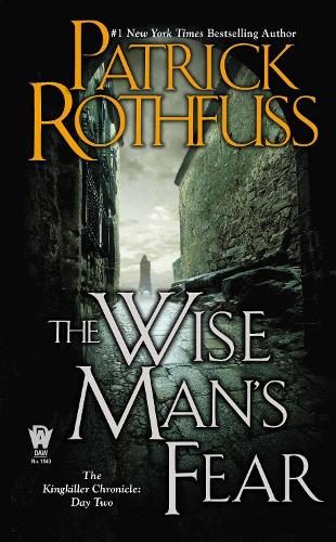 Wise Man's Fear - The Kingkiller Chronicle: Day Two