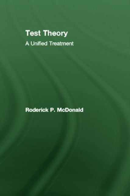 Test Theory: A Unified Treatment