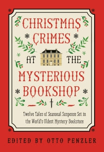 Christmas Crimes at the Mysterious Bookshop – Otto Penzler – Hardcover – ISBN 9780857509734