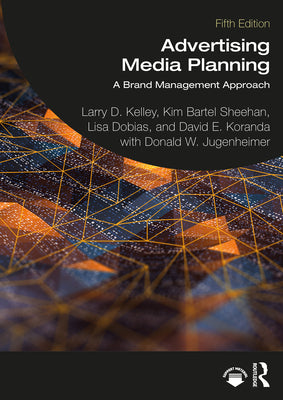 Advertising Media Planning - A Brand Management Approach