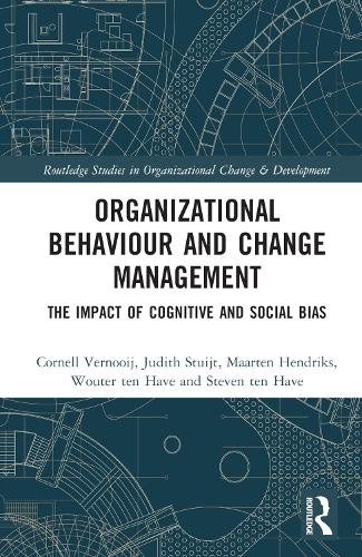 Organizational Behaviour and Change Management - The Impact of Cognitive and Social Bias