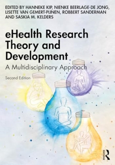 eHealth Research Theory and Development - A Multidisciplinary Approach