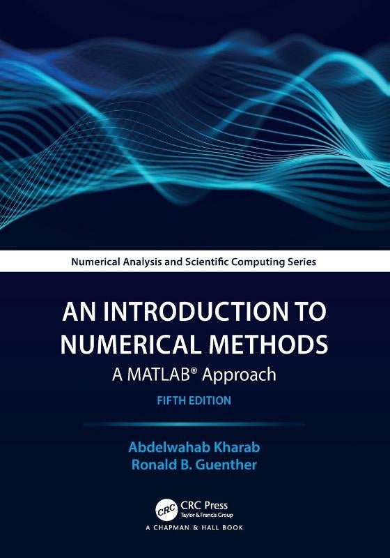 An Introduction to Numerical Methods: A MATLAB (R) Approach