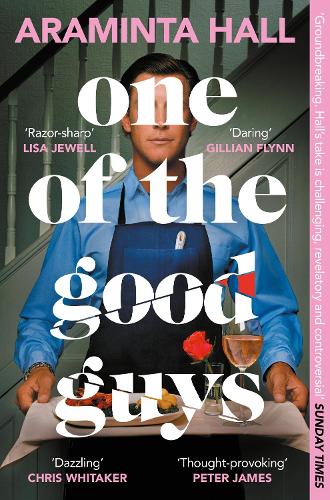 One of the Good Guys - The Richard And Judy Book Club Pick: This Is What Happens When Women Have Had Enough