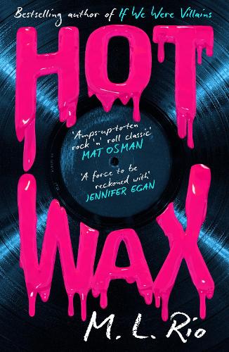 HOT WAX - An electric, rock and roll fuelled story of one band's rise to stardom and one women's quest for answers
