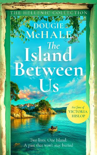 The Island Between Us - A dual-timeline journey of courage, betrayal and a love that endures through time