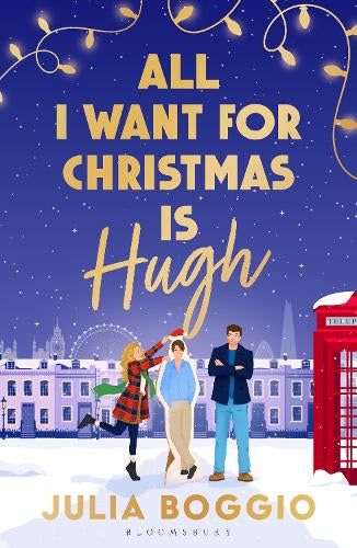 All I Want for Christmas Is Hugh – Julia Boggio – ISBN 9781037203435