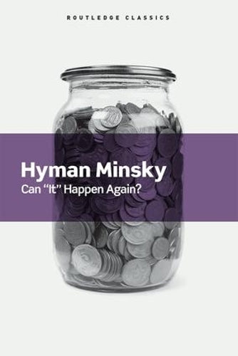 Can It Happen Again? - Essays on Instability and Finance