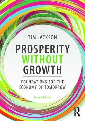 Prosperity without Growth - Foundations for the Economy of Tomorrow