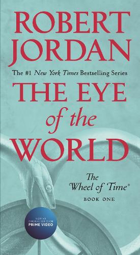 The Eye of the World - Book One of The Wheel of Time