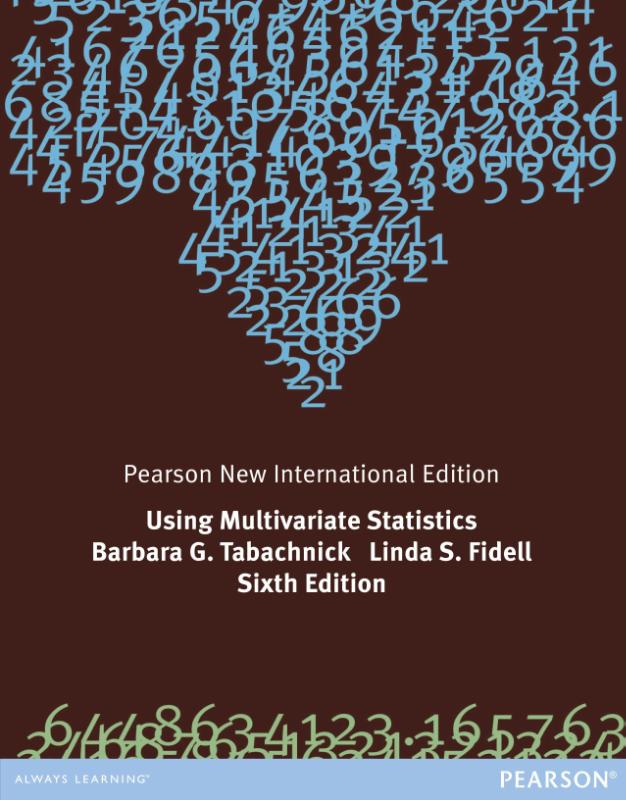 Using Multivariate Statistics: Pearson New International Edition