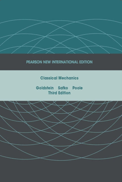 Classical Mechanics: Pearson New International Edition