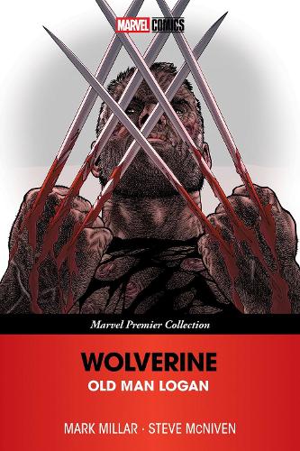 Wolverine: Old Man Logan (Marvel Premier Collection) - Old Man Logan (Marvel Premier Collection)