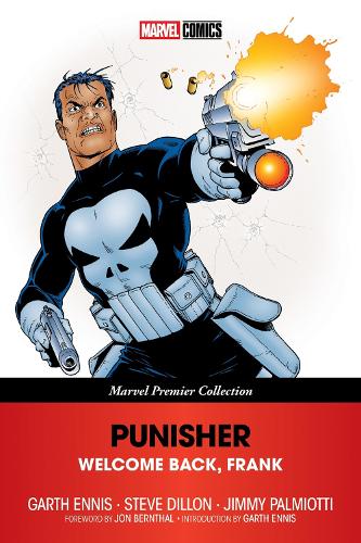 Punisher: Welcome Back, Frank (Marvel Premier Collection) - Welcome Back, Frank (Marvel Premier Collection)