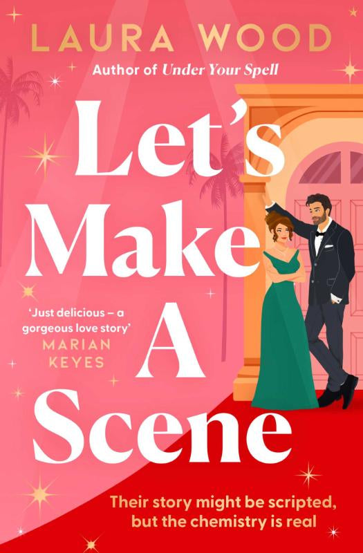 Let's Make a Scene - The irresistible filmset second chance romance fro