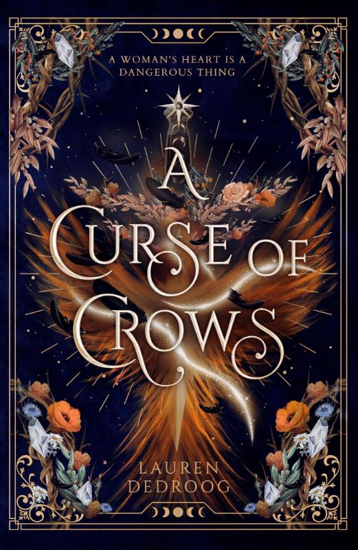 A Curse of Crows - The spellbinding new fantasy romance series and female villain origin story perfect for fans of ACOTAR and Carissa Broadbent
