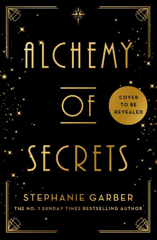 Alchemy of Secrets: The spellbinding new novel from the global No. 1 bestselling author of Caraval and Once Upon a Broken Heart