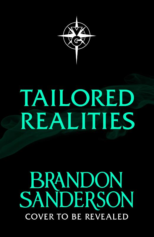 Tailored Realities: A brand-new collection of short fiction from the biggest name in fantasy