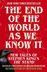 The End of the World as We Know It: The instant New York Times bestseller (Aug 2025): New Tales of Stephen King’s The Stand