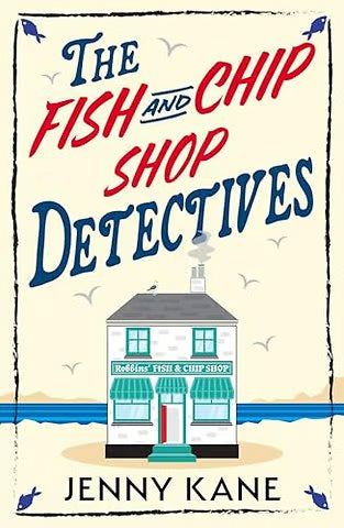 The Fish and Chip Shop Detectives