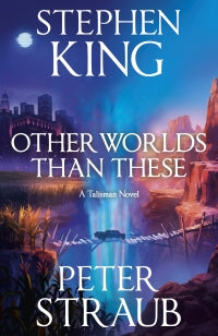 Other Worlds Than These: A Talisman Novel