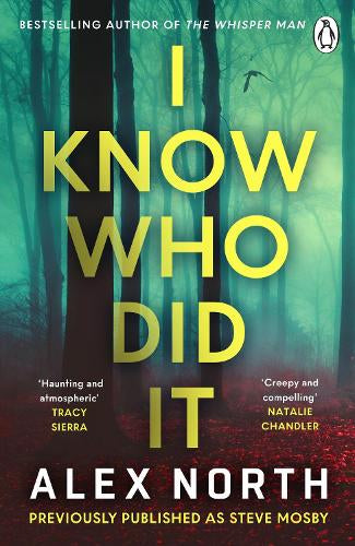 I Know Who Did It – Alex North – Paperback – ISBN 9781405964913