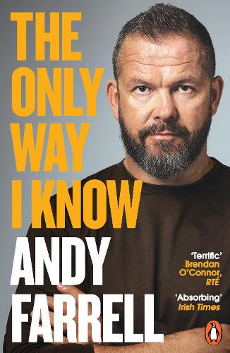 The Only Way I Know – Andy Farrell – Paperback – ISBN 9781405965897