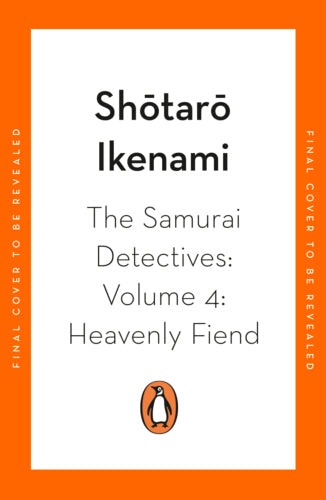The Samurai Detectives: Volume 4: Heavenly Fiend – Paperback – ISBN 9781405999106