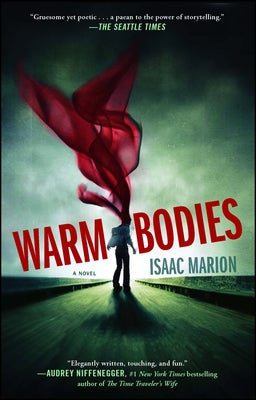Warm Bodies - A Novel