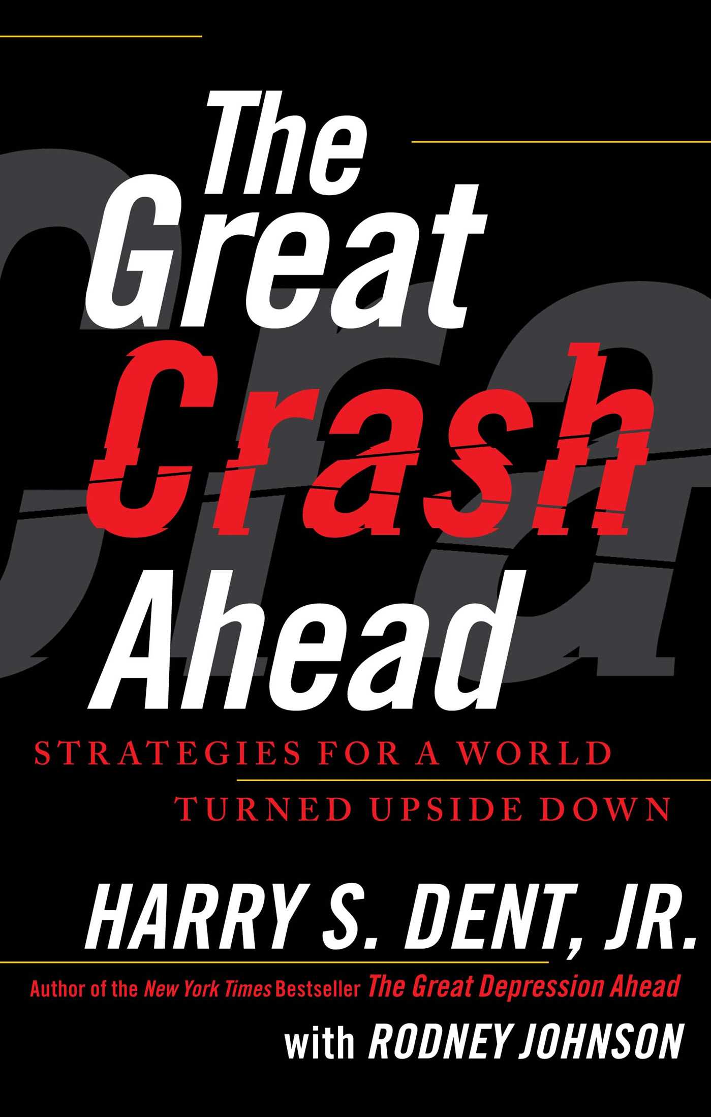 The Great Crash Ahead - Strategies for a World Turned Upside Down