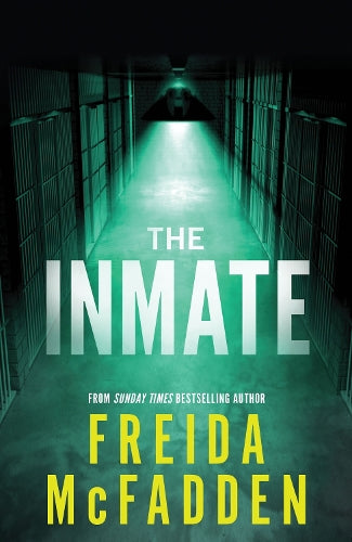 The Inmate - From the Sunday Times Bestselling Author of The Housemaid