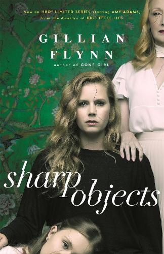 Boekomslag Sharp Objects (TV Tie-In) van Gillian Flynn – ISBN 9781474601610
