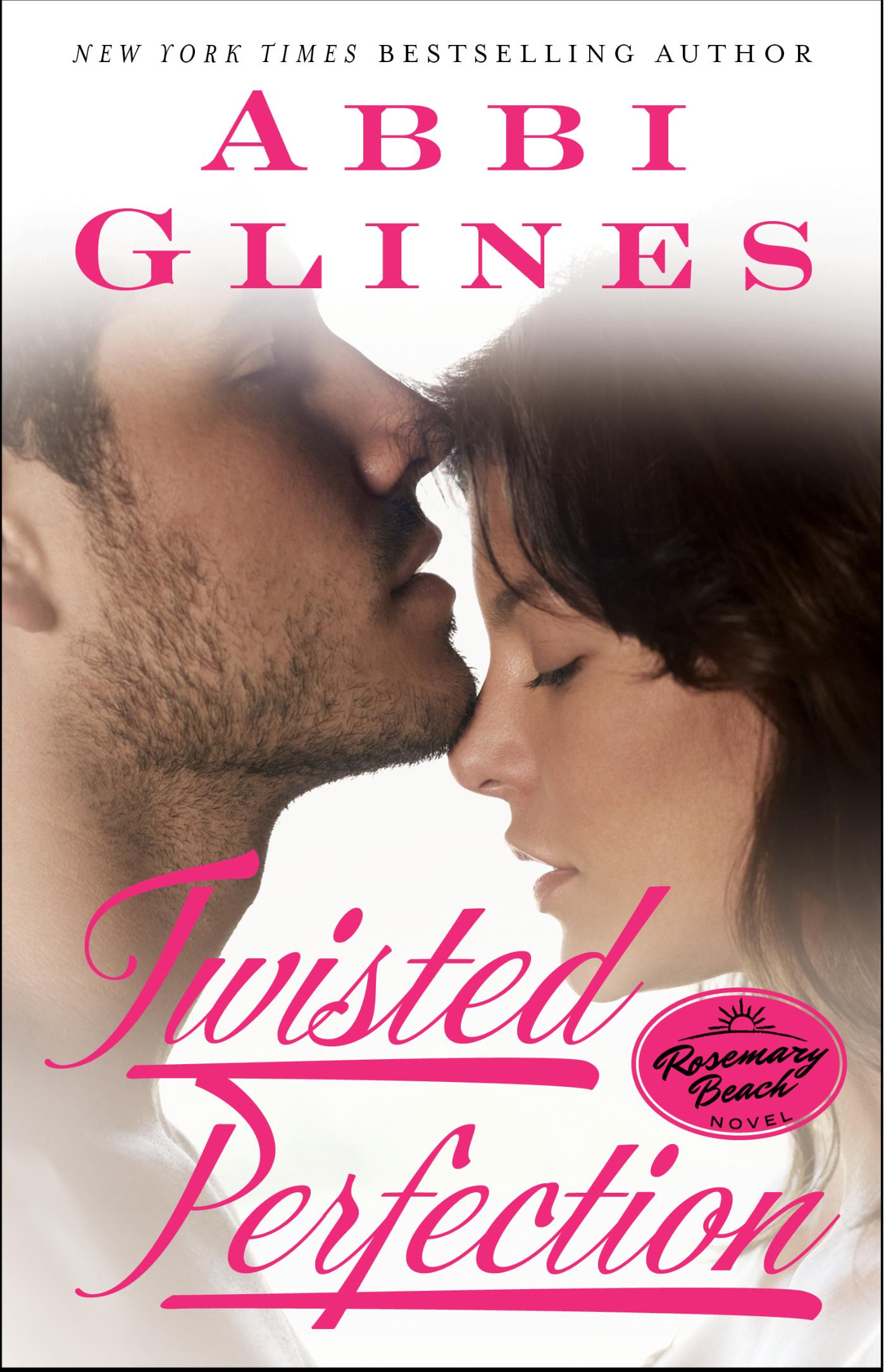 Twisted Perfection - A Rosemary Beach Novel
