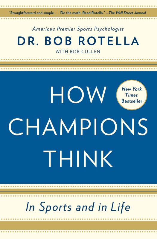 How Champions Think - In Sports and in Life