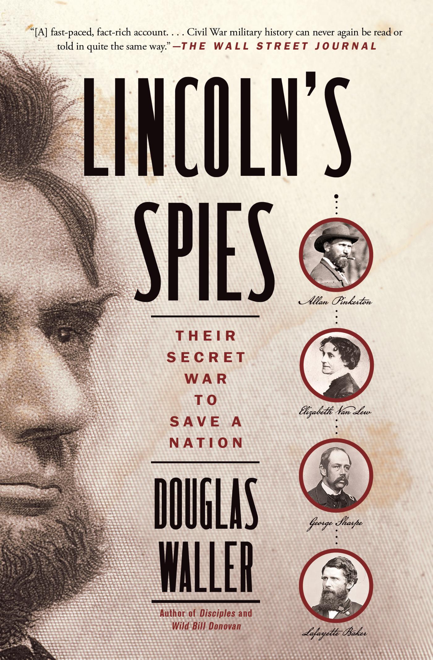 Lincoln's Spies - Their Secret War to Save a Nation