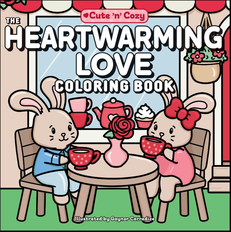 The Heartwarming Love Coloring Book