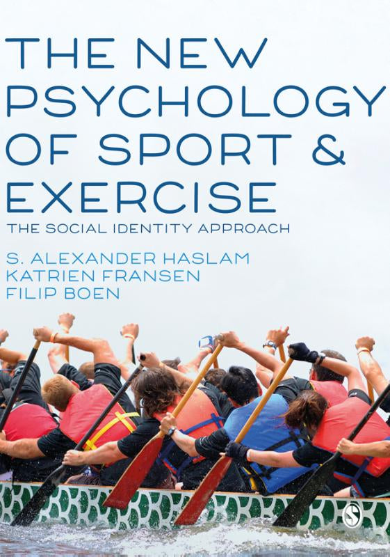 The New Psychology of Sport and Exercise: The Social Identity Approach